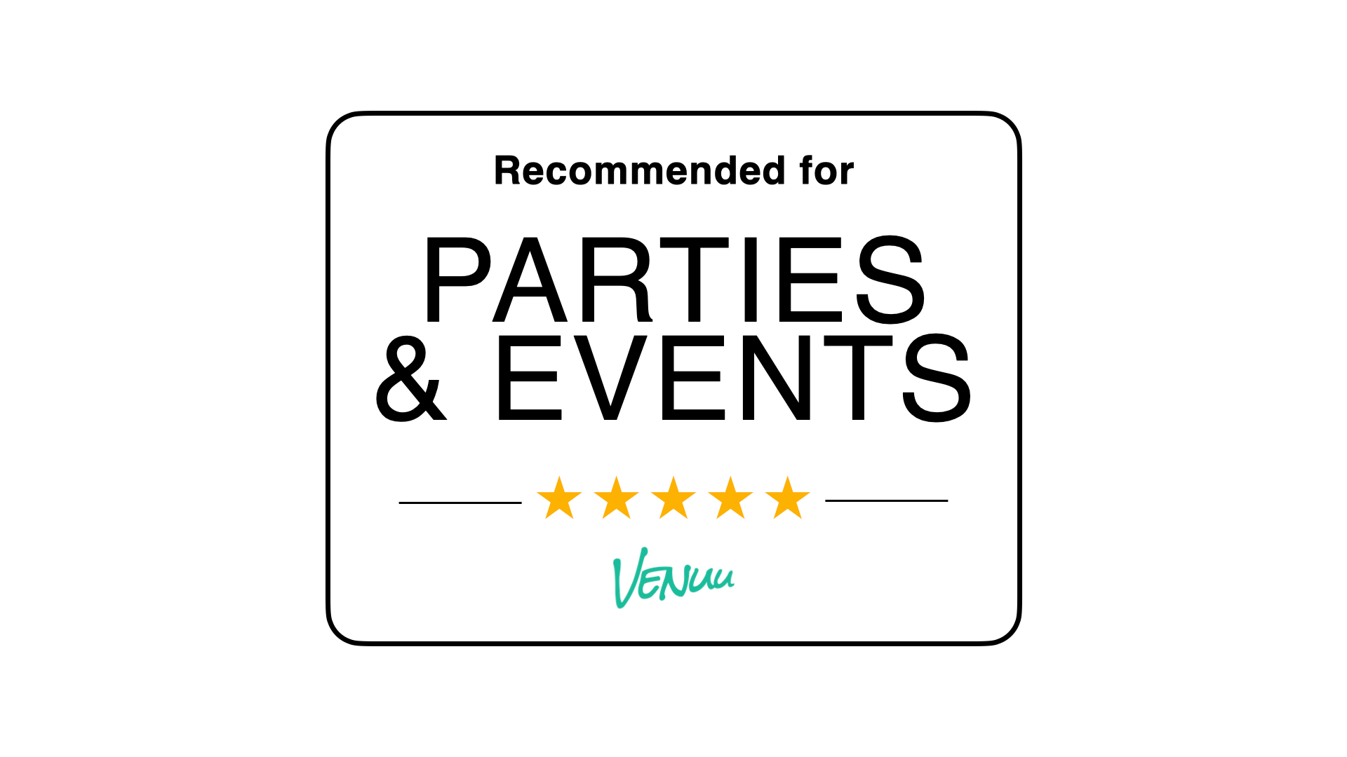 Recommended for Parties & Events - 5 star rating with Venner branding